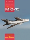 Mikoyan MiG-19 : Famous Russian Aircraft - Book