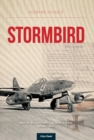 Stormbird : One of the Luftwaffe's highest scoring Me262 aces - Book