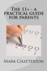 The 11+ A Practical Guide for Parents - eBook