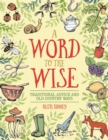 Word to the Wise: Traditional Advice and Old Country Ways - Book