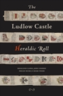 The Ludlow Castle Heraldic Roll - Book
