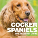 Cocker Spaniels : The Essential Guide - Book