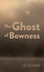 The Ghost of Bowness - Book