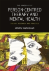 The Handbook of Person-Centred Therapy and Mental Health : Theory, research and practice - eBook