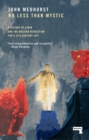 No Less Than Mystic : A History of Lenin and the Russian Revolution for a 21st-Century Left - Book