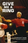 Give Me A Ring : The Autobiography of Star Referee Mickey Vann - Book