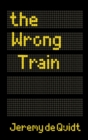 The Wrong Train - Book