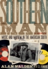 Southern Man : Music & Mayhem In The American South: A Memoir - eBook
