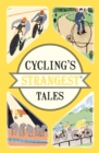 Cycling's Strangest Tales - Book