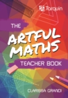 Artful Maths Teacher Book - Book
