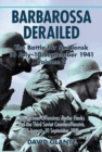 Barbarossa Derailed: the Battle for Smolensk 10 July-10 September 1941 : Volume 2: the German Offensives on the Flanks and the Third Soviet Counteroffensive, 25 August-10 September 1941 - Book
