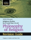 WJEC/Eduqas Religious Studies for A Level Year 2 & A2 - Philosophy of Religion Revision Guide - Book