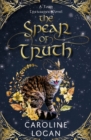 The Spear of Truth : A Four Treasures Novel (Book 4) - Book