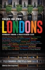 Tales of Two Londons : Stories from a Fractured City - Book