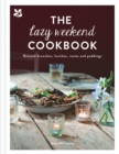 The Lazy Weekend Cookbook : Relaxed Brunches, Lunches, Roasts and Sweet Treats - Book