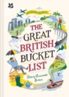 The Great British Bucket List : Utterly Unmissable Britain - eBook