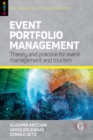 Event Portfolio Management : Theory and methods for event management and tourism - eBook