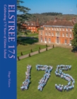 Elstree 175 : Celebrating 175 Years of Elstree School - Book