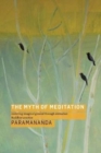 The Myth of Meditation : Restoring Imaginal Ground through Embodied Buddhist Practice - Book