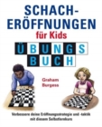Schacheroffnungen fur Kids Ubungsbuch - Book