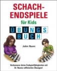 Schachendspiele fur Kids Ubungsbuch - Book
