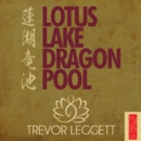 Lotus Lake Dragon Pool : Further Encounters In Yoga and Zen - eAudiobook