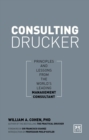 Consulting Drucker : How to apply Drucker's principles for business success - Book