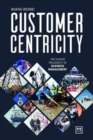 Customer Centricity : The Huawei philosophy of business management - Book