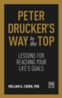Peter Drucker's Way To The Top : Lessons for reaching your life's goals - Book