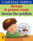 George the Goldfish/Georges le poisson rouge - Book