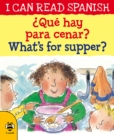 ¿Que hay para cenar? / What’s for supper? - Book