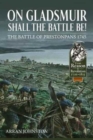 On Gladsmuir Shall the Battle be! : The Battle of Prestonpans 1745 - Book