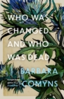 Who Was Changed and Who Was Dead - Book