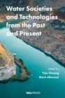 Water Societies and Technologies from the Past and Present - eBook