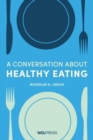 A Conversation about Healthy Eating - Book