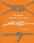 40 Knots and How to Tie Them - Book