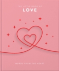 The Little Book of Love : Words from the heart - Book
