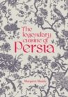 The Legendary Cuisine of Persia - eBook