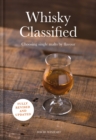 Whisky Classified : Choosing Single Malts by Flavour - eBook
