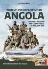 War of Intervention in Angola : Volume 1: Angolan and Cuban Forces at War, 1975-1976 - Book