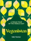 Veganistan : A Vegan Tour of the Middle East - Book