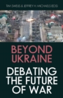 Beyond Ukraine : Debating the Future of War - Book