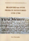 BRADFORD-ON-AVON PROBATE INVENTORIES 1550-1700 - Book