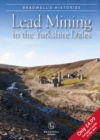 Bradwell's Images of Yorkshire Dales Lead Mining - Book