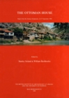The Ottoman House : Papers of the Amasya Symposium 24-27 September 1996 - eBook