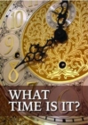 What Time is it? - Book