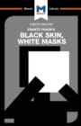 An Analysis of Frantz Fanon's Black Skin, White Masks - Book