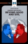 An Analysis of Friedrich Nietzsche's Beyond Good and Evil - Book