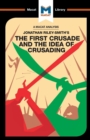 An Analysis of Jonathan Riley-Smith's The First Crusade and the Idea of Crusading - Book
