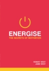 Energise : The Secrets Of Motivation - Book